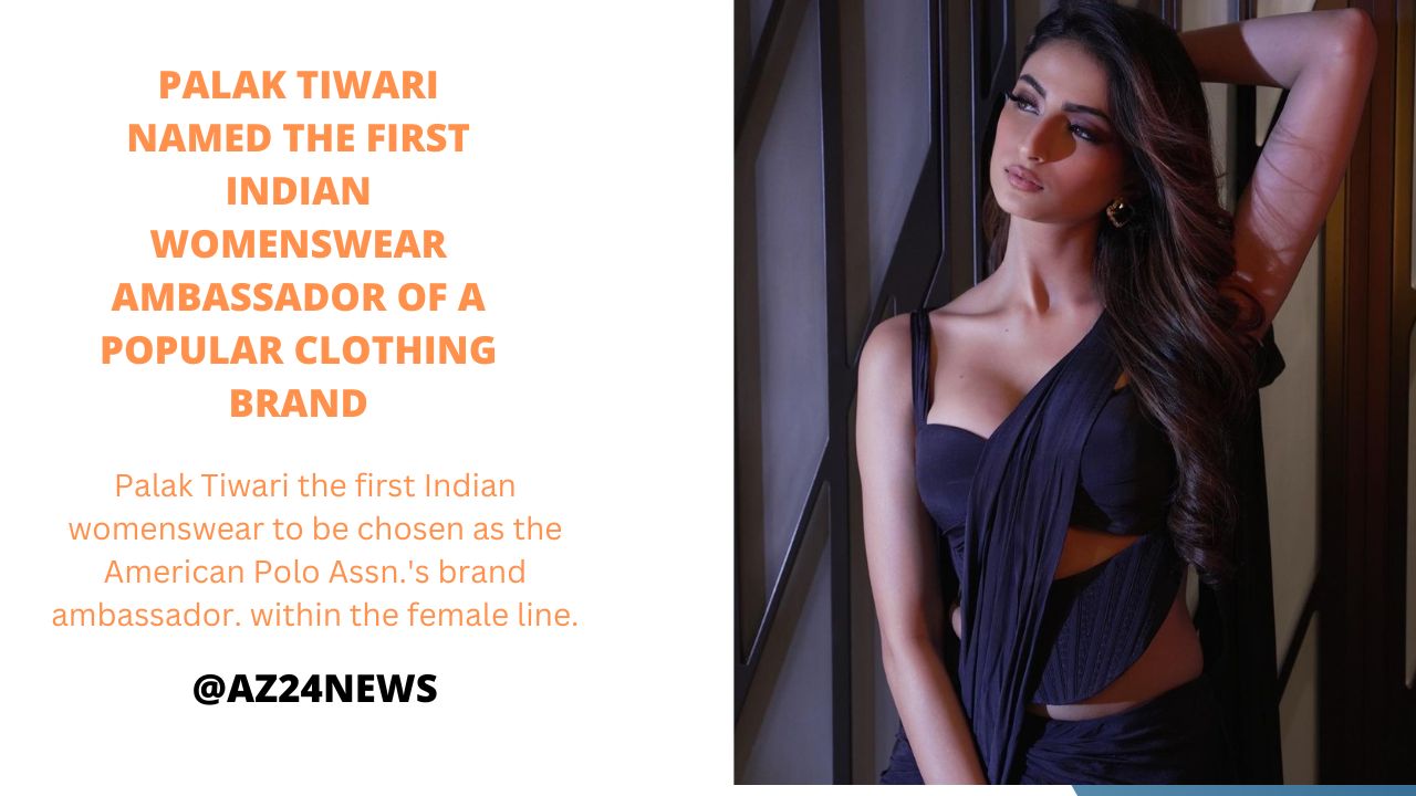 Palak Tiwari named the first Indian womenswear ambassador of a popular clothing brand