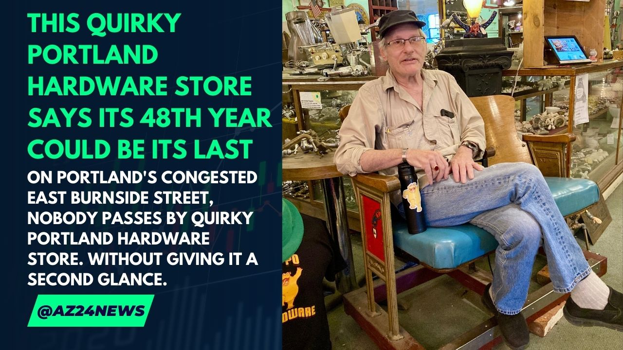 This quirky Portland hardware store says its 48th year could be its last