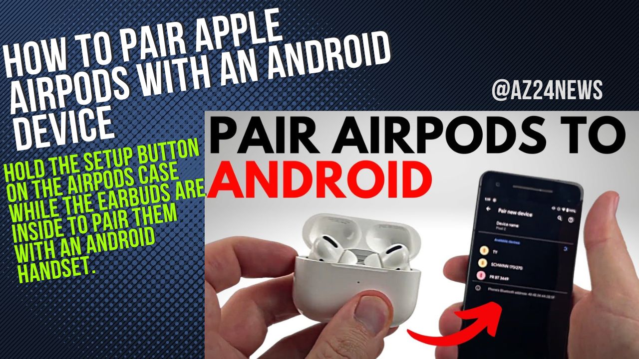 How to pair Apple AirPods with an Android device