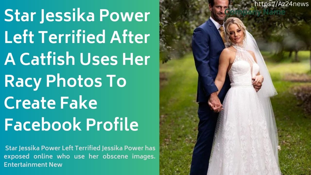 Star Jessika Power Left Terrified After A Catfish Uses Her Racy Photos To Create Fake Facebook Profile