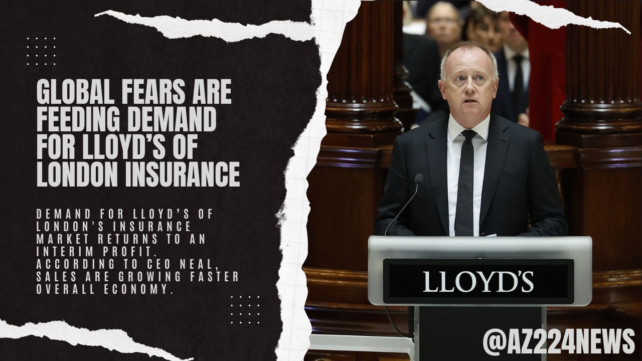 Global Fears Are Feeding Demand for Lloyd’s of London Insurance