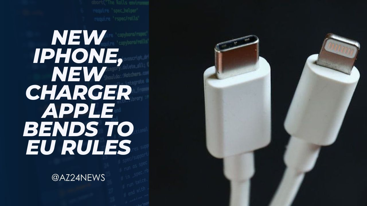 New iPhone, new charger Apple bends to EU rules
